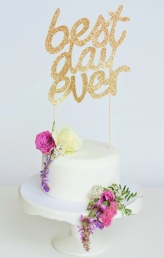 Glitter Best Day Ever Cake Topper - Gold